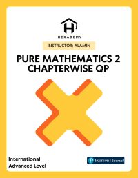 Pure Mathematics 2 Chapterwise Question Papers Pearson Edexcel International A Level by Hexademy