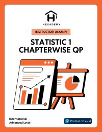 Statistics 1 Chapterwise Question Papers Pearson Edexcel International A Level by Hexademy