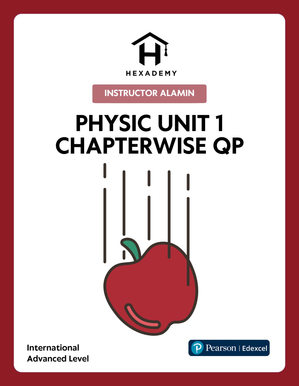 Physics Unit 1 Chapterwise Question Papers Pearson Edexcel International AS Level by Hexademy